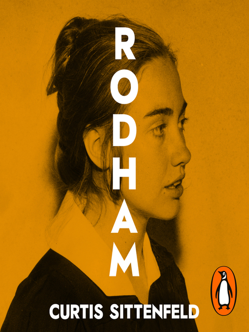 Title details for Rodham by Curtis Sittenfeld - Available